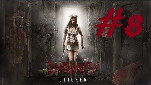 SO MUCH HEALTH l Insanity Clicker l #8