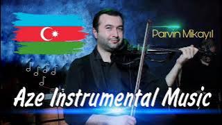 Parvin Mikayıl - fon musiqi yeni (skripka violin keman)