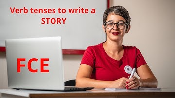 Writing a STORY for FCE