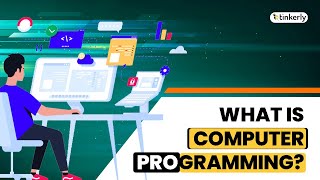 What Is Computer Programming?