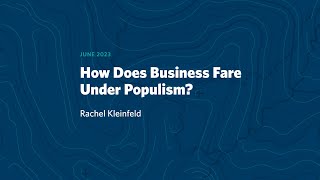 Why Populism is Bad for Business