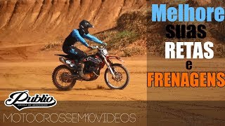 TÉCNICAS DE RETAS E FRENAGENS - Motocross em 10 vídeos - Vídeo 07