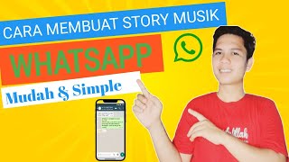 Cara membuat status WA memakai foto ada musik dan liriknya | Cara membuat story whatsap pakai musik