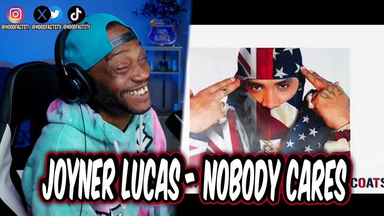 HoodFacts TV Reacts to | Joyner Lucas - NOBODY CARES