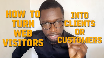 Web Conversion Rate Optimization - How To Turn Website Visitors Into Clients or Customers