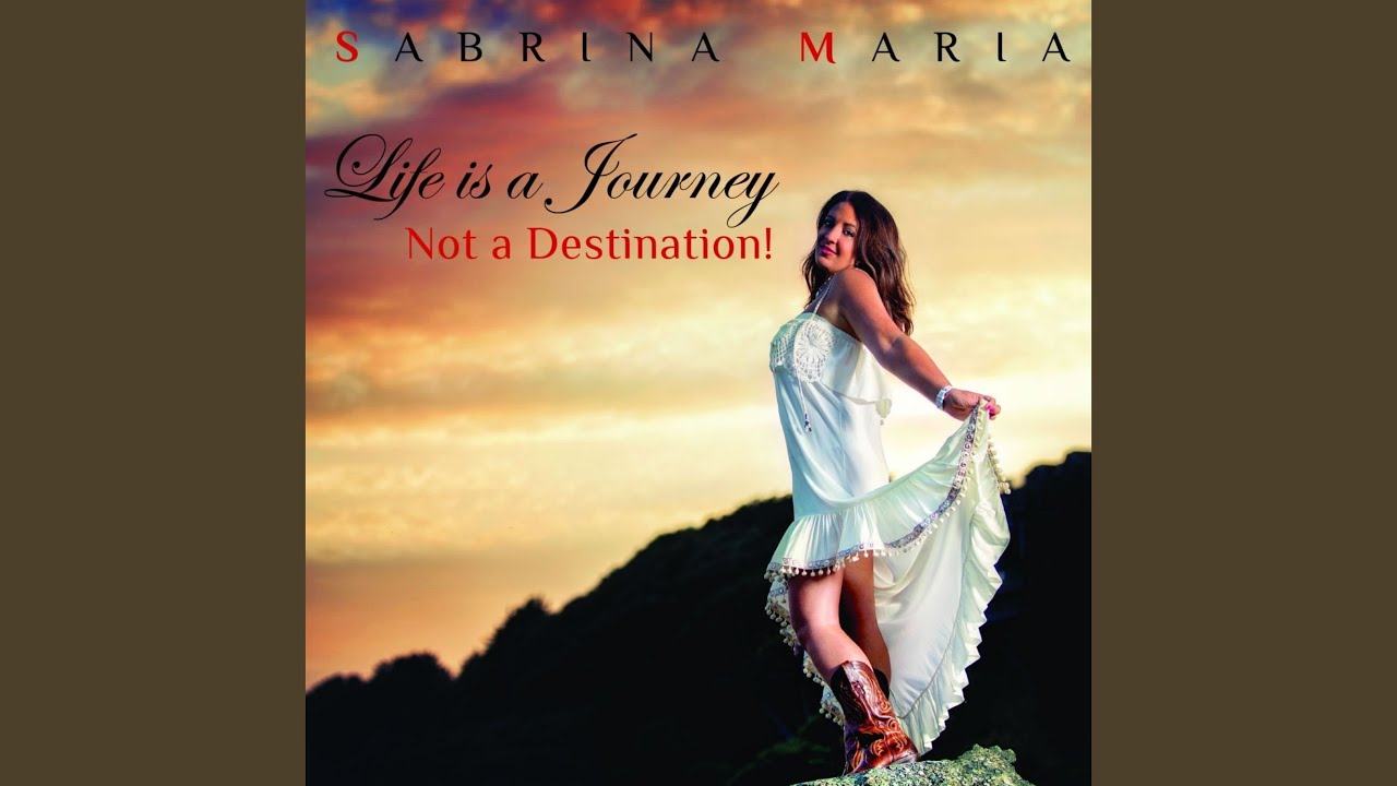 Life Is A Journey Not A Destination