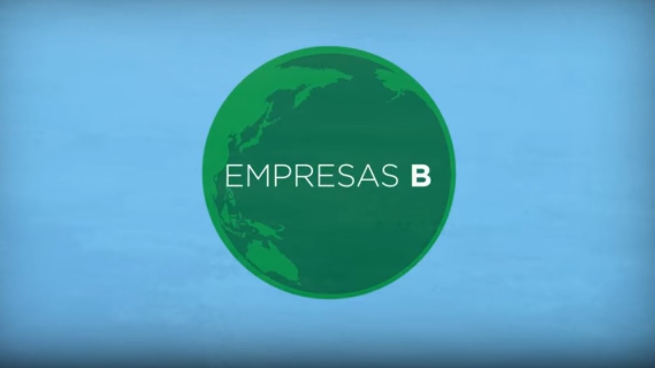 Qu son las Empresas B? - YouTube