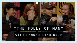 Gayotic with MUNA - The Folly Of Man with Hannah Einbinder (Video Episode)
