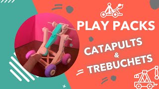 Play Pack | Catapults & Trebuchets!