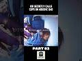 abusive dad FAFO pt 3 #security #police #bodycam