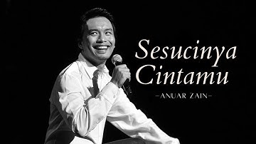 [Malay/Eng Lyrics] Sesucinya Cintamu - Anuar Zain