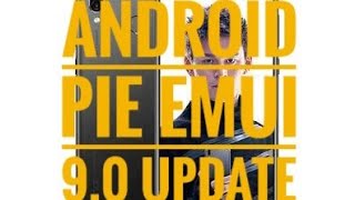 Honor Play Android Pie Update EMUI 9.0