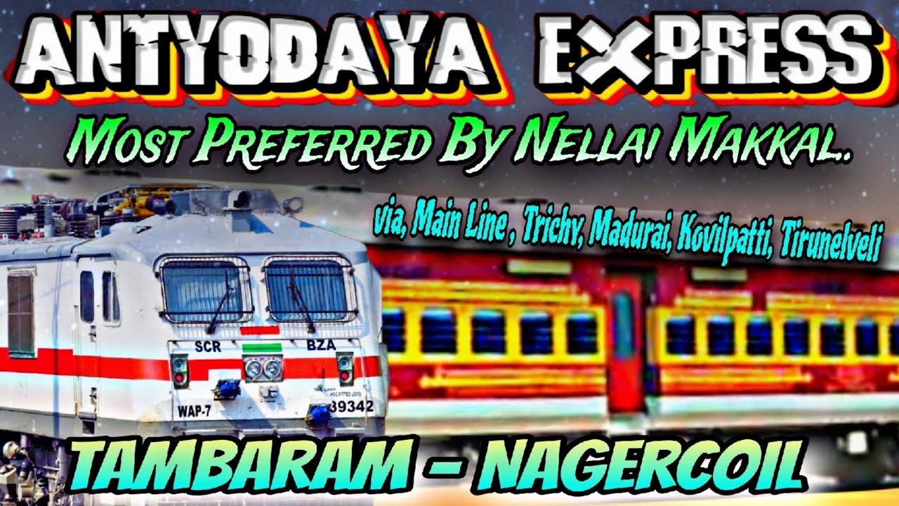 🚂 ANTYODAYA EXPRESS Travel Vlog !!! Tambaram - Nagercoil !!! High Demanded Train In Tamilnadu