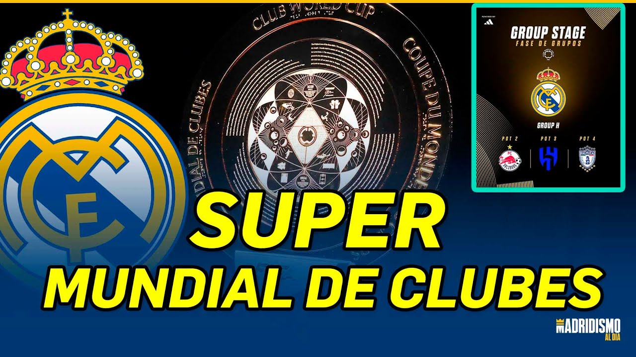 🟢🚨 ESTOS SON LOS RIVALES DEL REAL MADRID EN EL MUNDIAL DE CLUBES 2025 🏆 ...