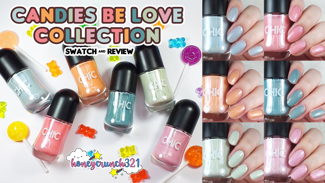 Chic Nail Color 🍬CANDIES BE LOVE COLLECTION🍬 Swatch & Review | honeycrunch321