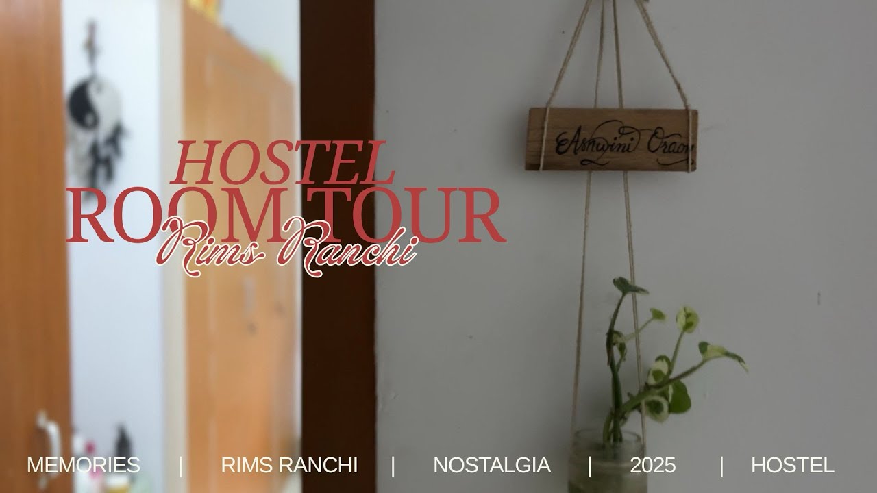 HOSTEL ROOM TOUR | RIMS RANCHI | 2025