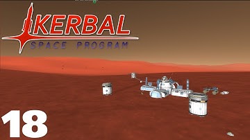 Road To Colonisation #18 - Duna Base Expansion - Kerbal Space Program