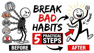 The Neuroscience of Breaking Bad Habits | 5 Practical Steps