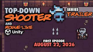 Trailer: Let's Make A Top-down Shooter in Unity! | New Series!