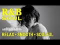 Better Without You | Soulful R&B Mix – Smooth RnB Vibes for Study, Relax & Night Drive