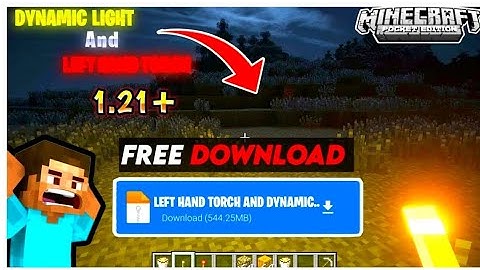Dynamic Light Addon For MCPE 1.21+ • Left Hand Torch Mod MCPE 1.21+ 🔥