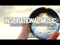 Inspirational Background Music | Happy Music For Creators