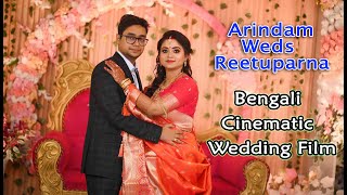 Arindam Weds Reetuparna II Bengali Cinematic Wedding II BS Photography