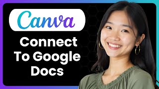 How To Connect Canva To Google Docs?