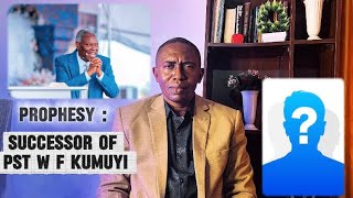 PROPHECY ON SUCCESSOR OF PASTOR W F KUMUYI (GENERAL SUPERINTENDENT OF DEEPER LIFE BIBLE CHURCH )