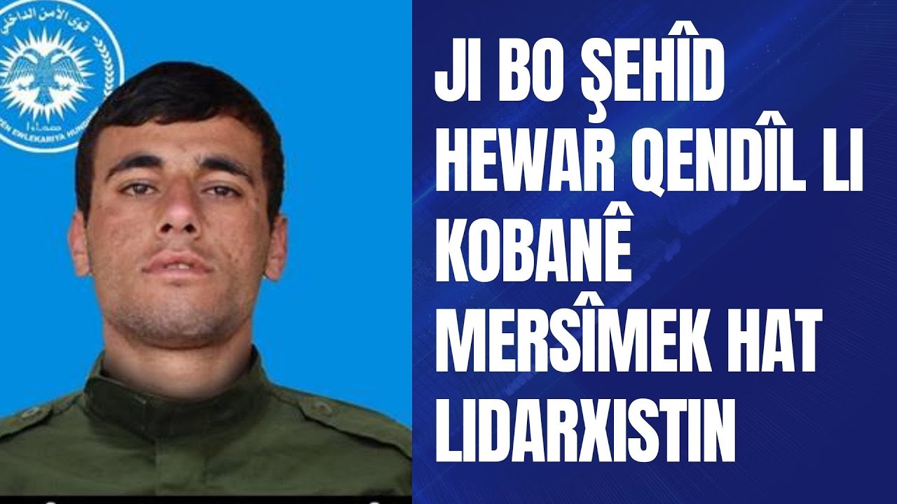 Ji bo şehîd Hewar Qendîl li Kobanê mersîmek hat lidarxistin.