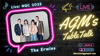 AGM's Around The Table: NQC 2025- The Erwins