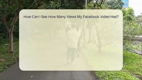 How Can I See How Many Views My Facebook Video Has? - Everyday-Networking