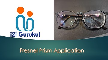 Fresnel Prism Application