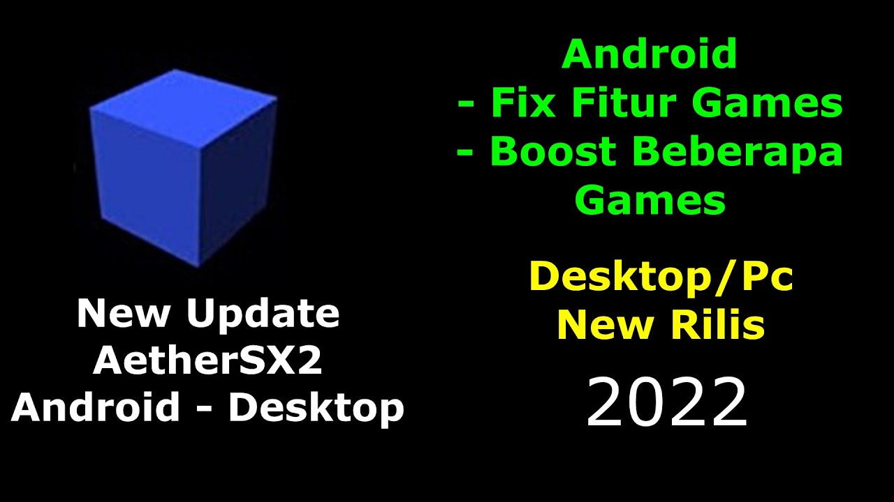 2 New Update AetherSX2 Android Dan AetherSX2 PC - Performa Ngeboost Dan ...