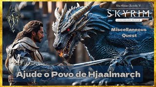 Ajude o Povo de Hjaalmarch. 61 - The Elder Scrolls V ® Skyrim - Anniversary - PS5