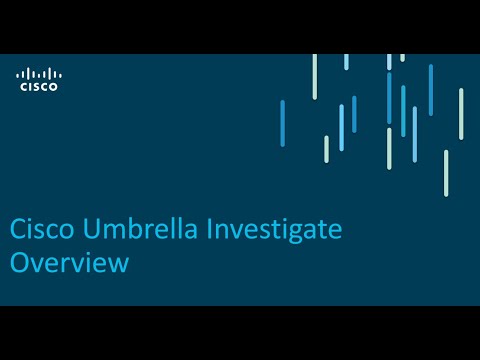 Cisco Umbrella Investigate Overview - Part 4 | Deploying Cisco Umbrella