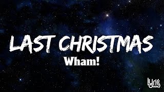 [Lyrics] Wham! - Last Christmas