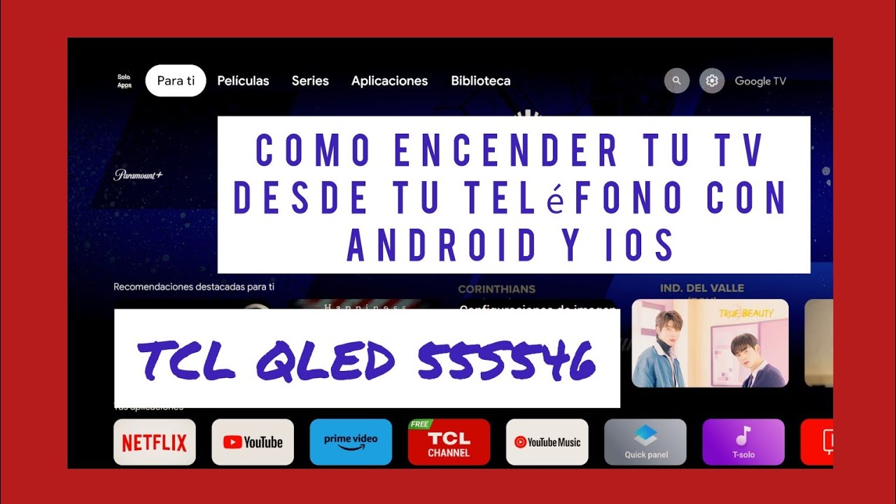 como encender tu TV desde tu teléfono móvil con Android y ios TCL
