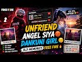 UNFRIEND ANGEL SIYA 😡 DANKUNI GIRL 🥲 OLD MEMORIES FREE FIRE 🔥