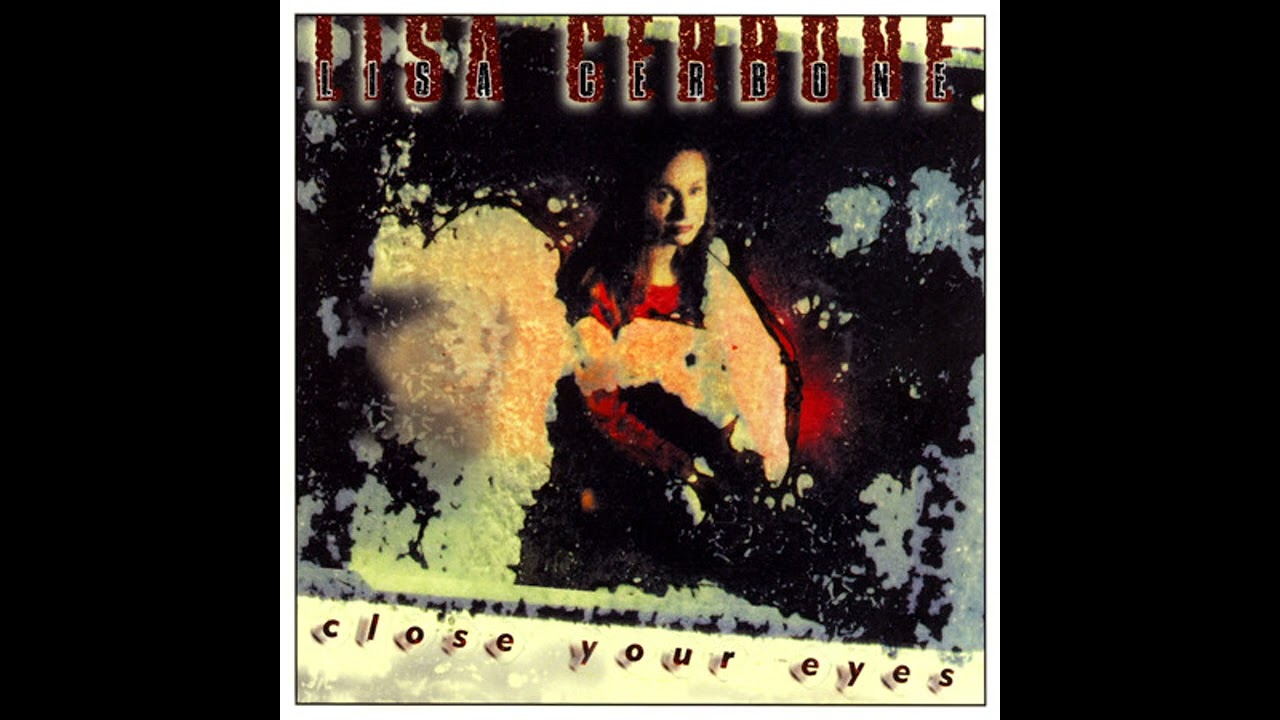 Lisa Cerbone - Close Your Eyes (1995)