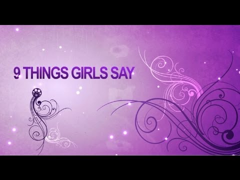 9 Things Girls