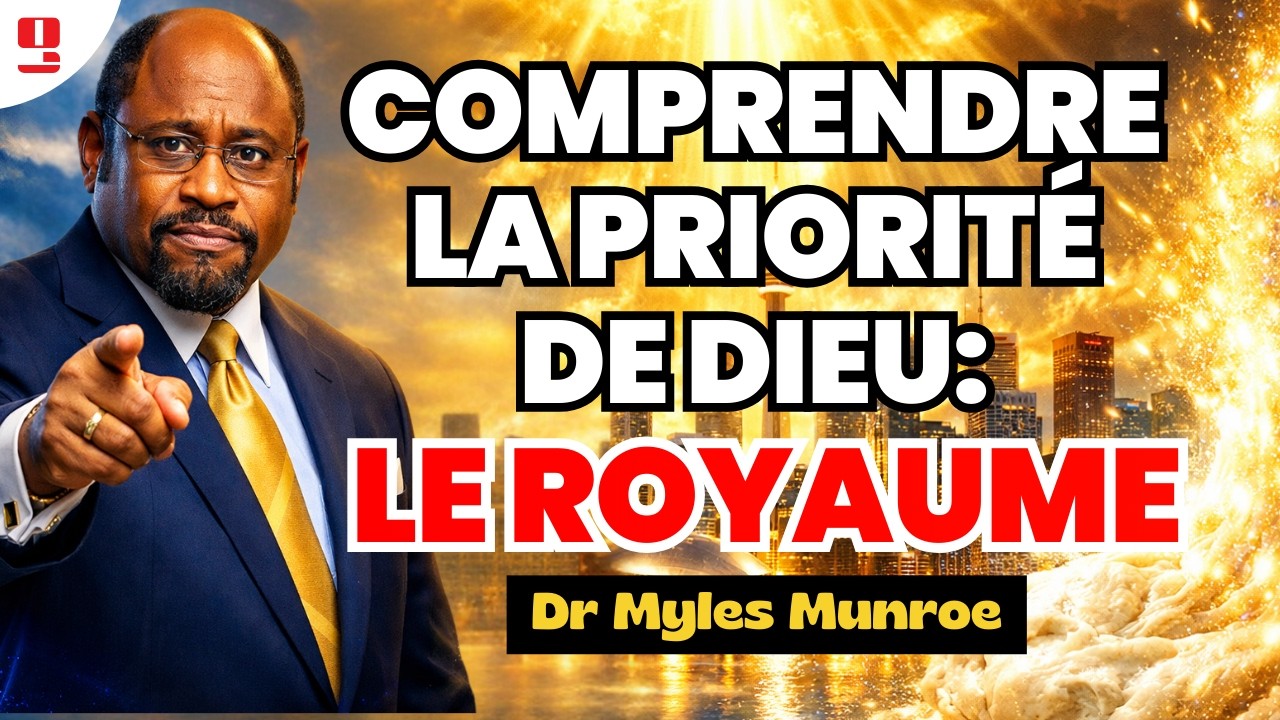 Influencer la Terre avec la Culture du Royaume de Dieu | Dr Myles E. Munroe