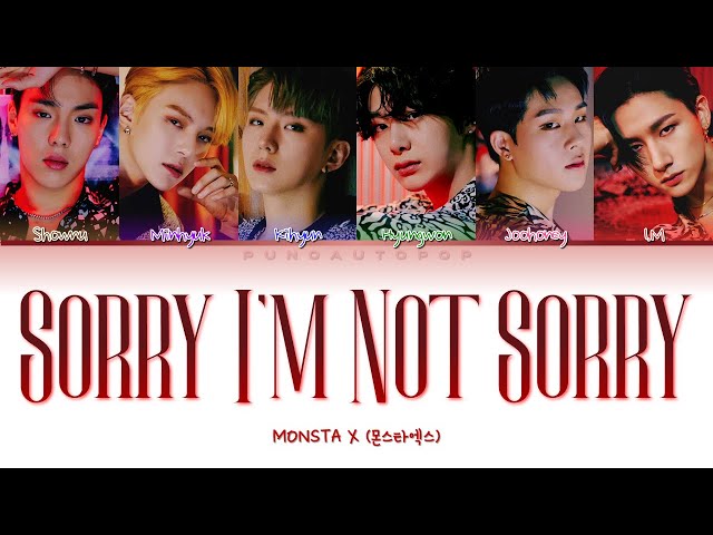 MONSTA X 몬스타엑스  Sorry I'm Not Sorry  Lyrics (ColorCoded/ENG/HAN/ROM/가사) class=