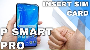 Huawei P Smart PRO: How to insert the SIM card? Installation of the nano SIMs