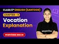 Vocation - Explanation | Class 5th | Chapter 9 | English (Santoor) | CBSE 2025-26