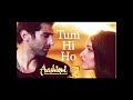 Arijit Singh lyrical tum hi ho #trending #lovesong #sadstatus #hearttouching #lyrics #sadshayari 💔🥀😥