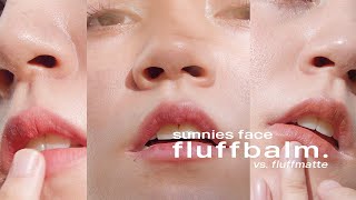 Sunnies Face Fluffbalm Complete Swatches Review Vs. Fluffmatte