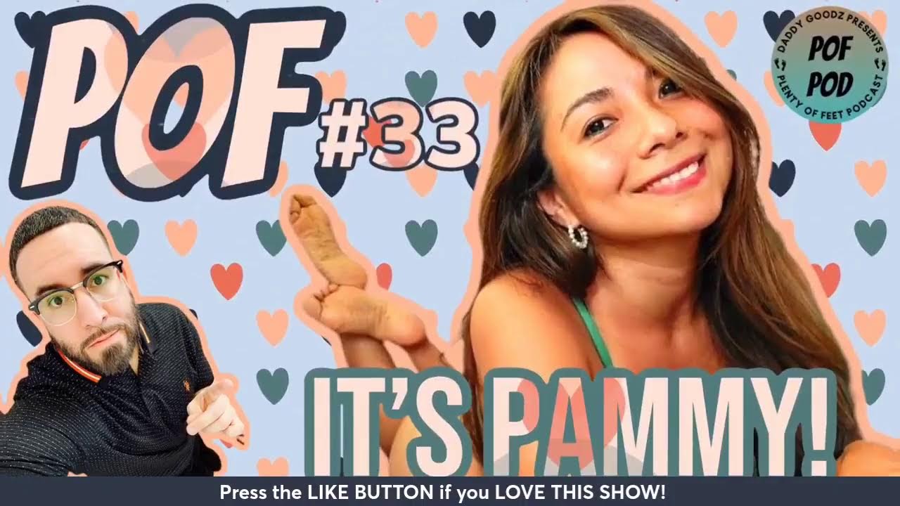 Replay: POF POD || w/ Pammy , Plenty Of Feet Pod, Foot Cam