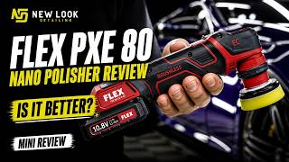 Flex PXE 80 Nano Polisher review - Is it better than the rest?