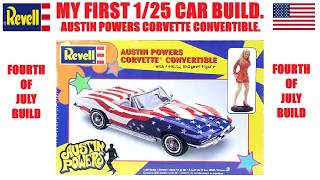 MY FIRST 1/25 CAR BUILD. REVELL 85-2333 AUSTIN POWERS CORVETTE CONVERTIBLE; 4TH OF JULY BUILD PART 1